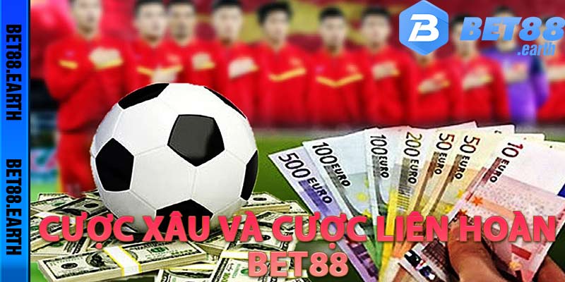 Kinh Nghiệm Cược Xâu Và Cược Liên Hoàn Nhà Cái Bet88